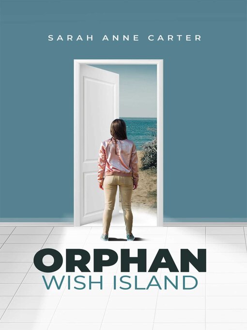 Title details for Orphan Wish Island by Sarah Anne Carter - Available